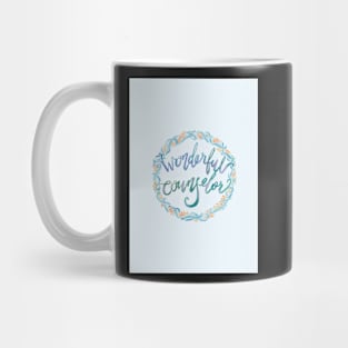 Wonderful Counselor - Isaiah 9:6 Mug